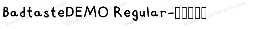 BadtasteDEMO Regular字体转换